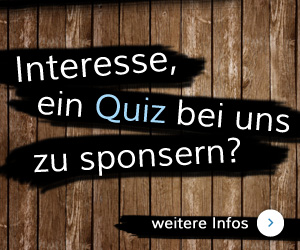 Interesse, ein Quiz bei uns zu sponsern?