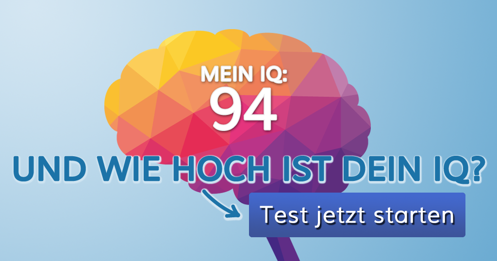 Dein IQ ist 94. Tolle Leistung!