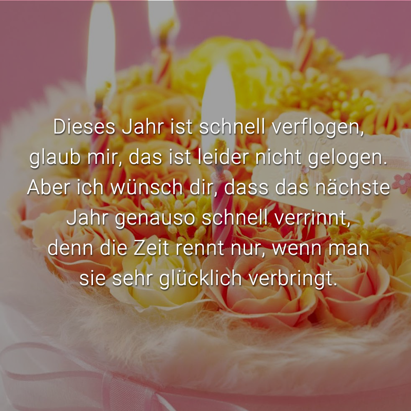 Dieses Jahr ist schnell verflogen, glaub mir, das ist leider nicht