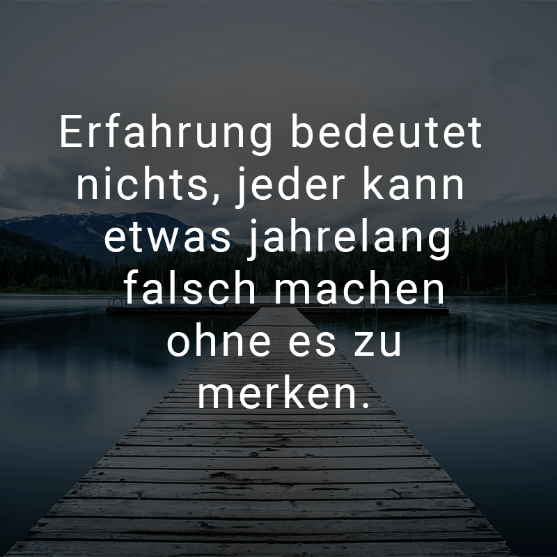 ᐅ Bei der falschen Person kannst du nichts richtig machen. Bei der richtigen Person kannst du