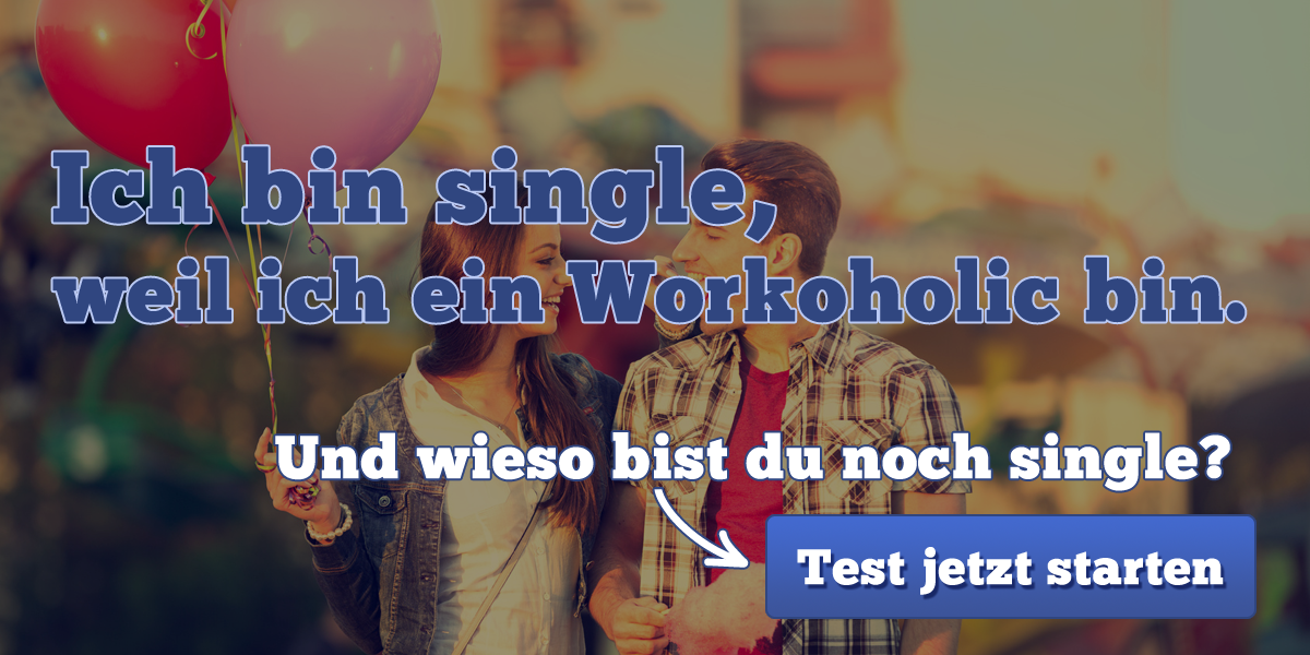 ᐅ Warum bist du single?