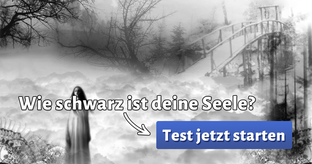 ᐅ Wie schwarz ist deine Seele?