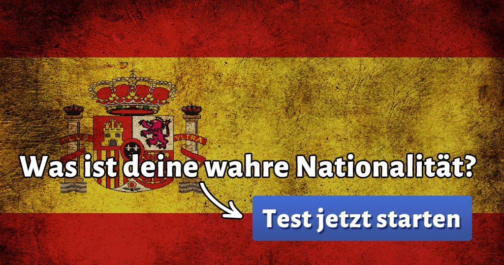 Was ist deine wahre Nationalität?