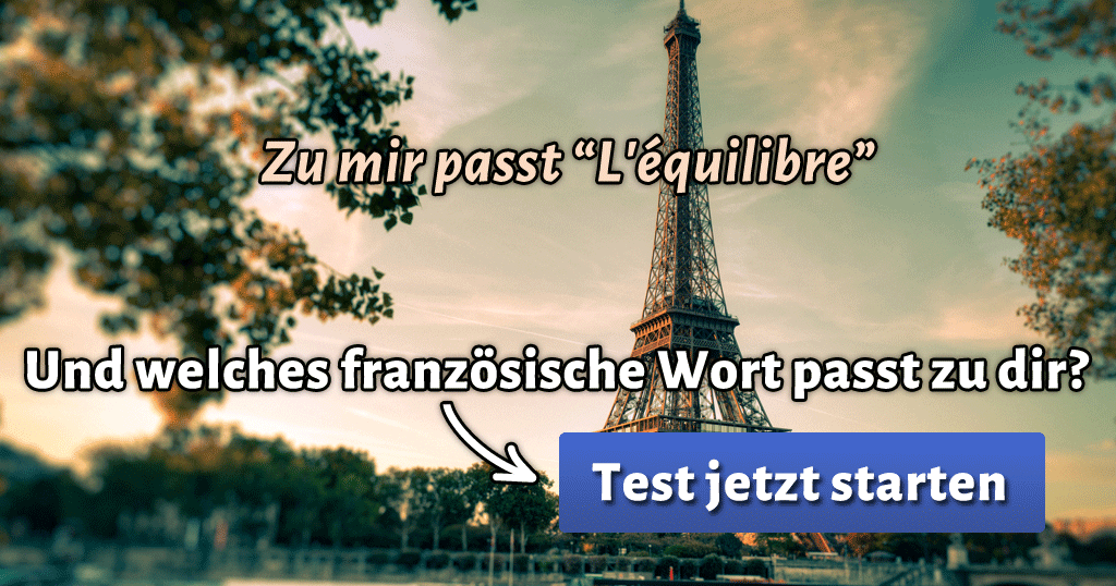 ᐅ Welches französische Wort passt zu dir?