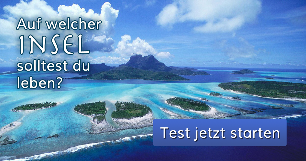  Auf welcher Insel  solltest du leben 