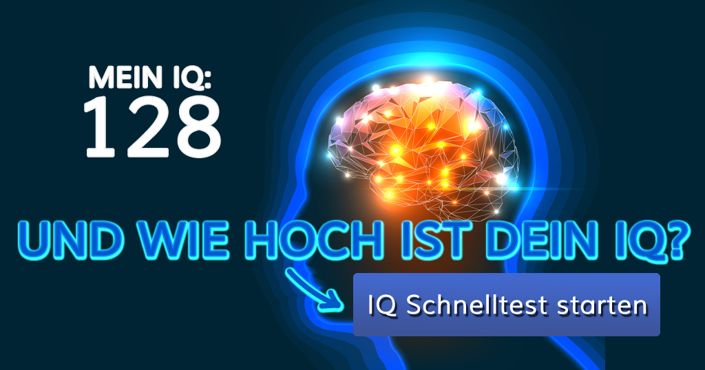 ᐅ Dein IQ ist 128. Du bist überdurchschnittlich intelligent!