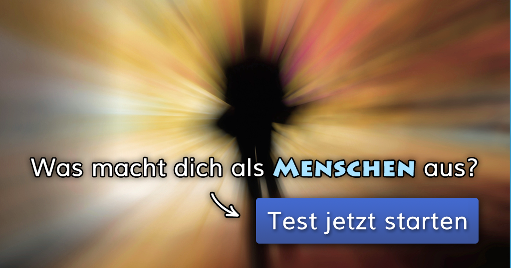 Was macht dich als Menschen aus?