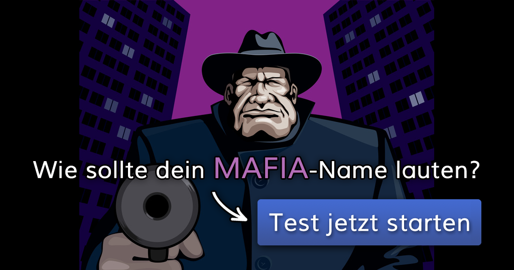 ᐅ Wie sollte dein MafiaName lauten?