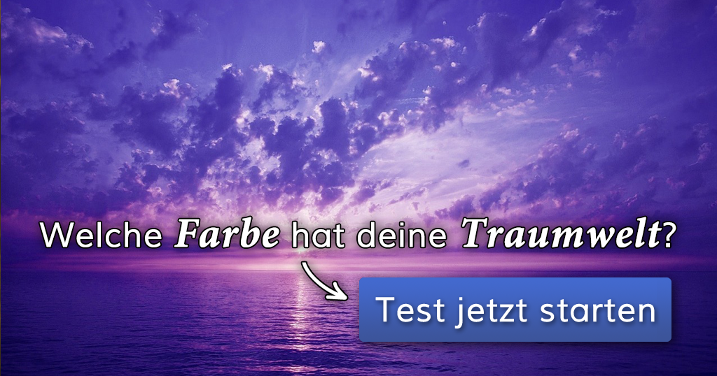 ᐅ Welche Farbe hat deine Traumwelt?