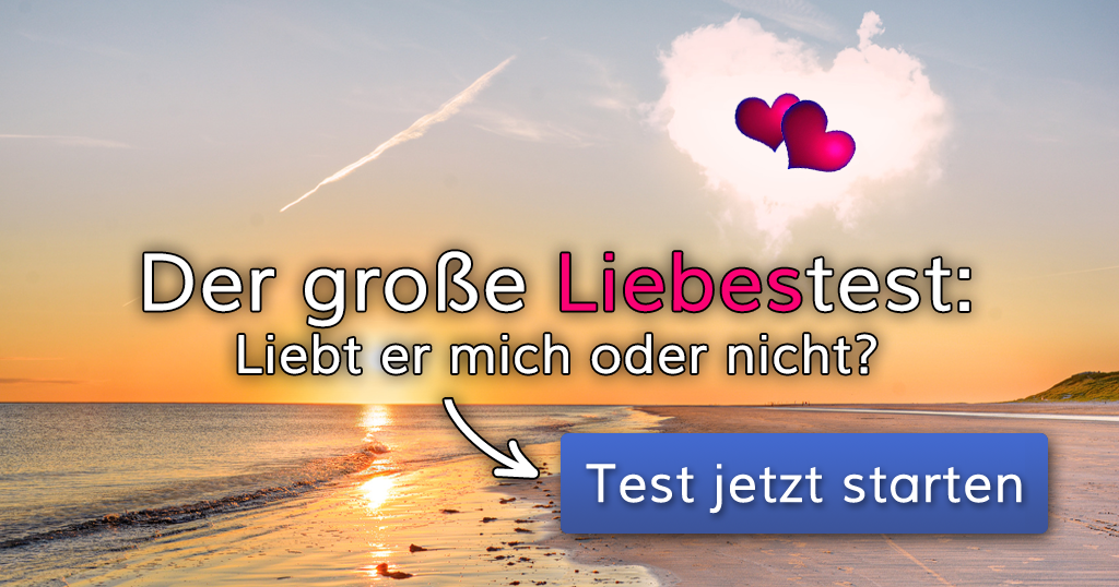 ᐅ Liebestest Liebt er mich oder nicht? Finde es jetzt heraus!