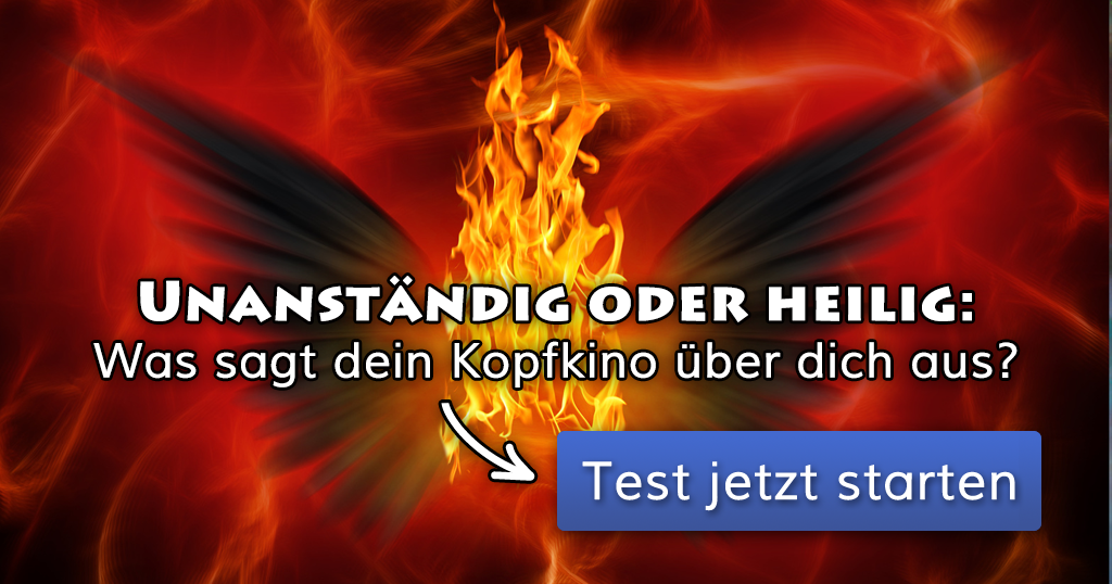 ᐅ Unanständig oder heilig Was sagt dein Kopfkino über dich aus?