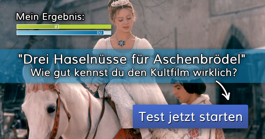 ᐅ Wie gut kennst du den Kultfilm Drei Haselnüsse für Aschenbrödel