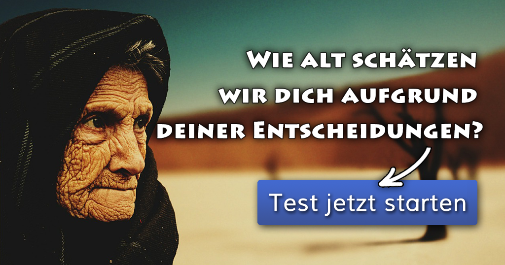 Wie alt schätzen wir dich aufgrund deiner Entscheidungen?