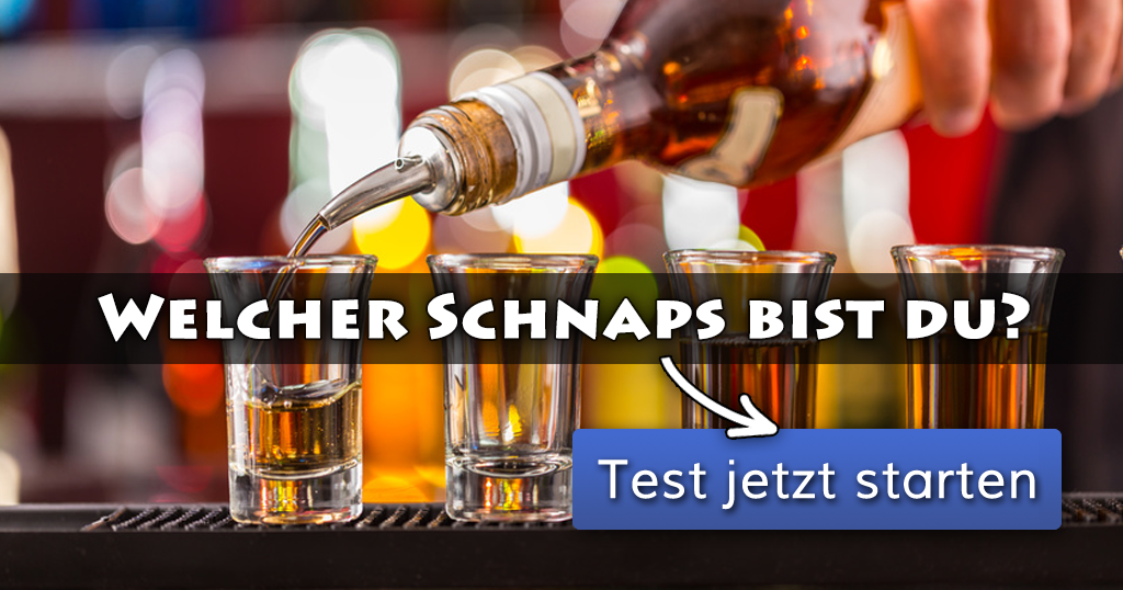 ᐅ Welcher Schnaps bist du?