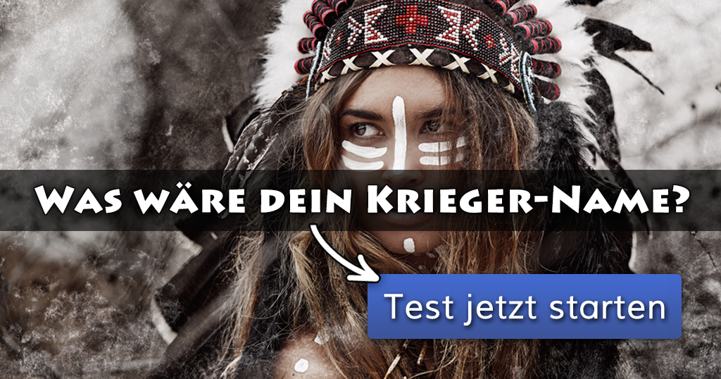 ᐅ Was wäre dein KriegerName?