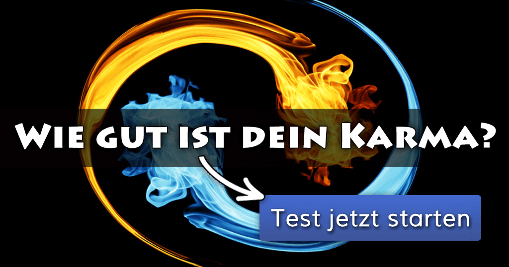 Wie gut ist dein Karma?