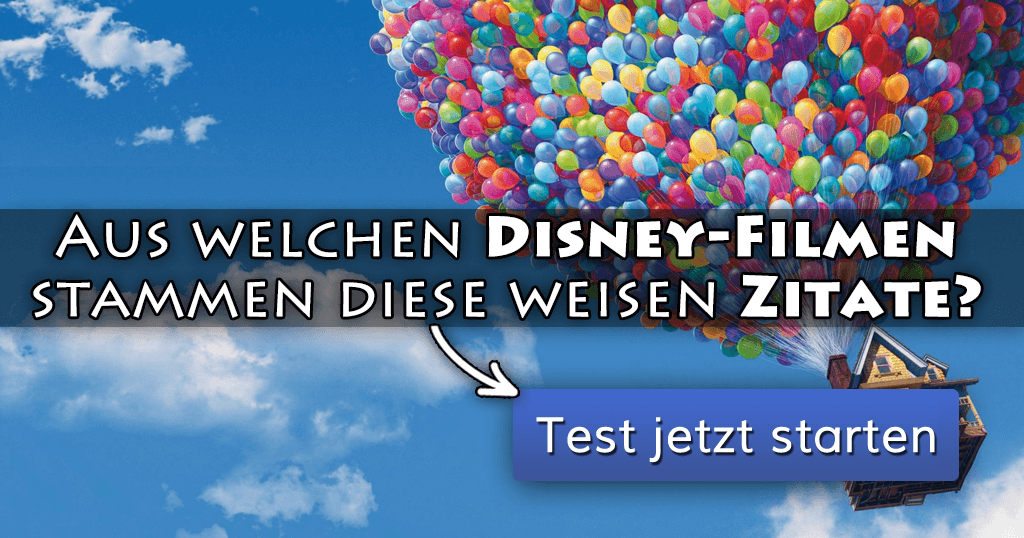 ᐅ Aus Welchen Disney Filmen Stammen Diese Weisen Zitate