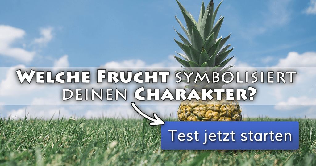 Welche Frucht symbolisiert deinen Charakter?