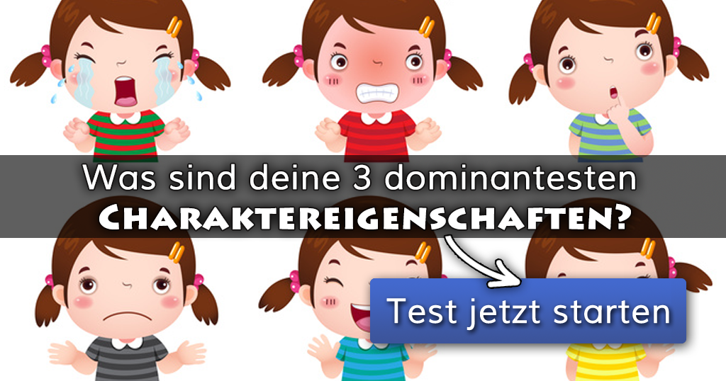 Finde jetzt in 10 Fragen heraus, was deine 3 dominantesten Charaktereigensc...