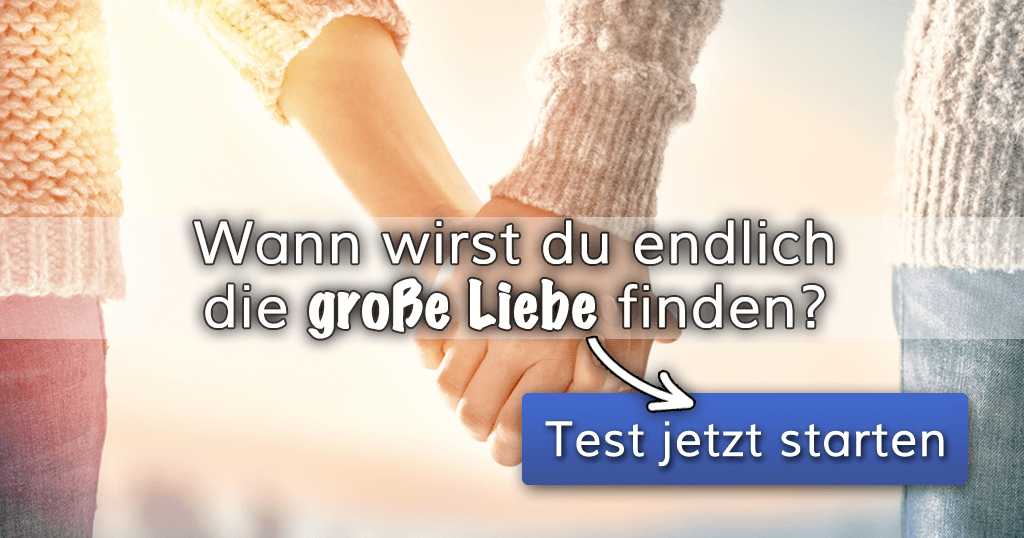 Wann wirst du endlich die große Liebe finden?