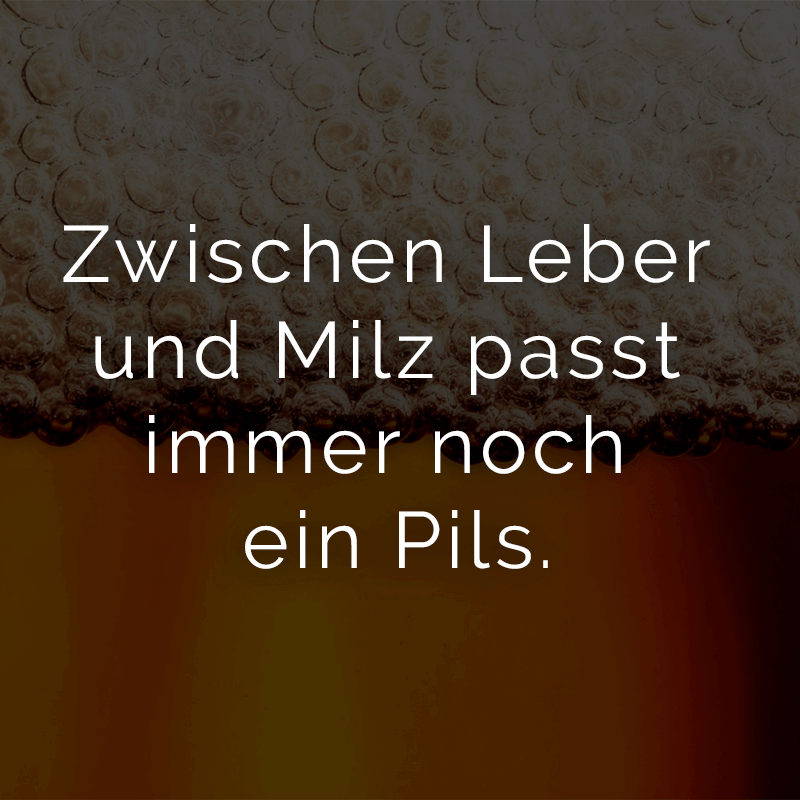 ᐅ Der Kopf tut weh, die Füße stinken, da müssen wir ein Bierchen trinken.