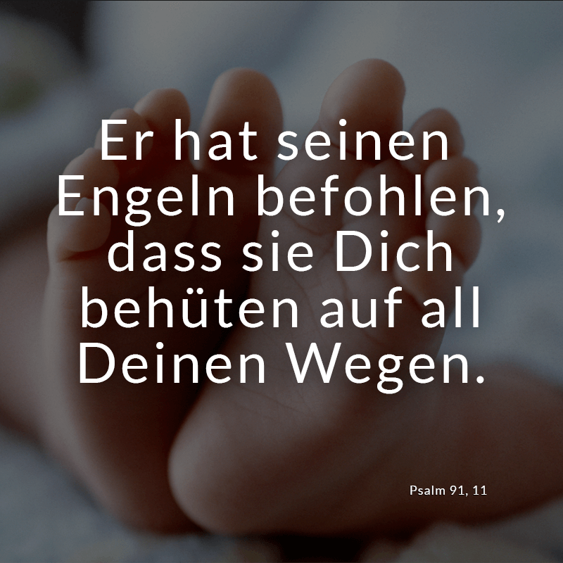 ᐅ Er hat seinen Engeln befohlen, dass sie Dich behüten auf all Deinen