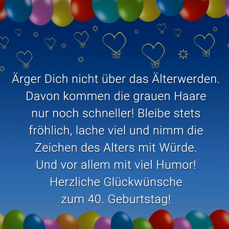 Nette spruche zum 40 geburtstag - Herzlichen Glückwunsch ...