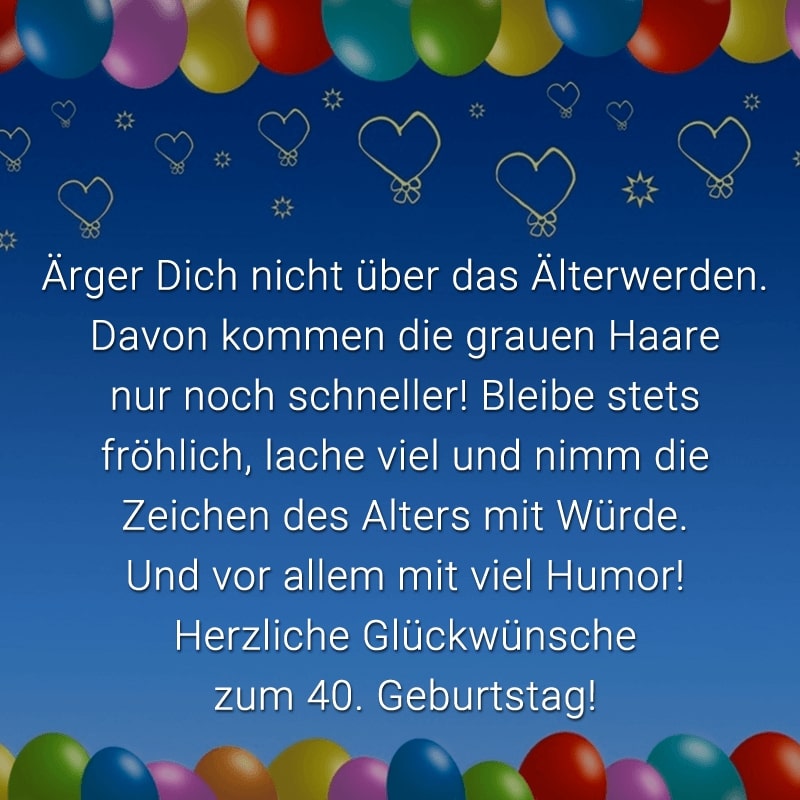 Geburtstag 40 lustige kurze zum sprüche l▷ Die