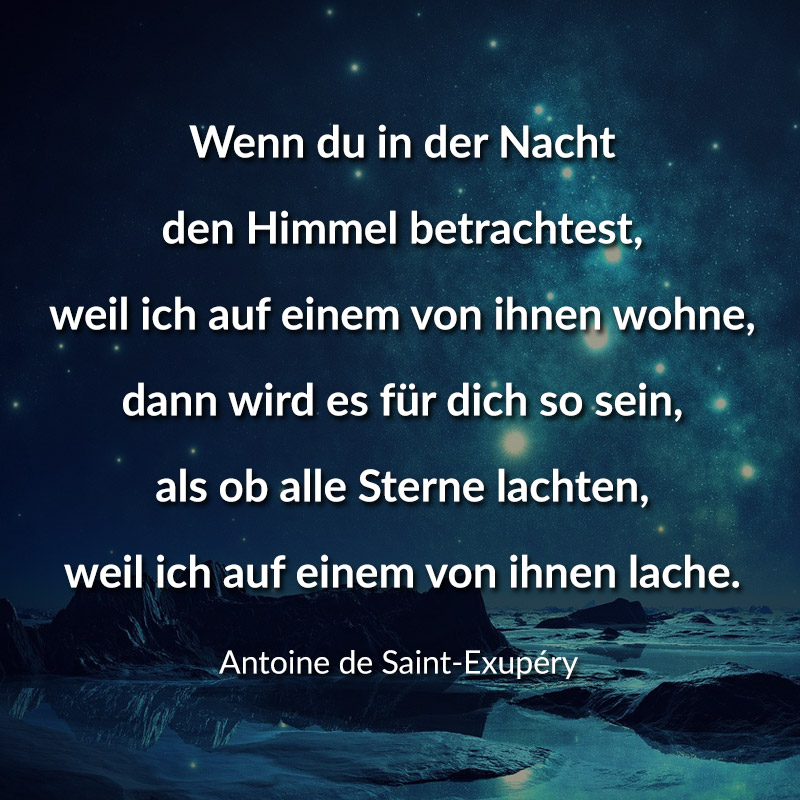 ᐅ Wenn du in der Nacht den Himmel betrachtest, weil ich auf einem von ihnen wohne, dann wird es
