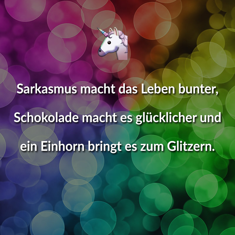 Mit einhorn sprüche Witzige Einhorn