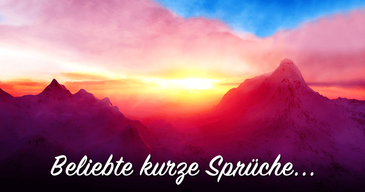 ᐅ Beliebte kurze Sprüche: kreativ & witzig