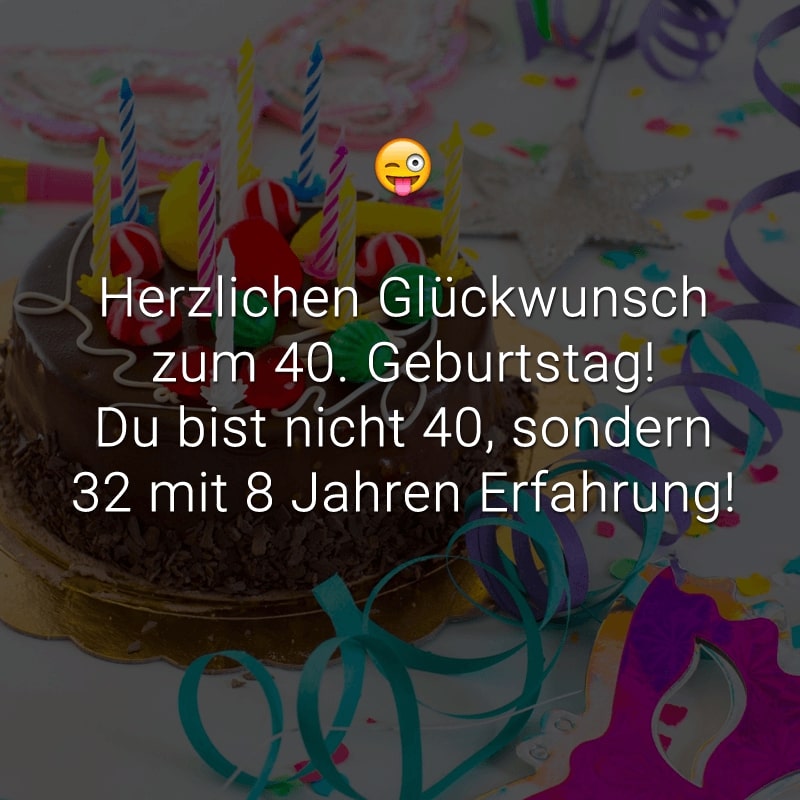 40 gratulation zum Sprüche zum