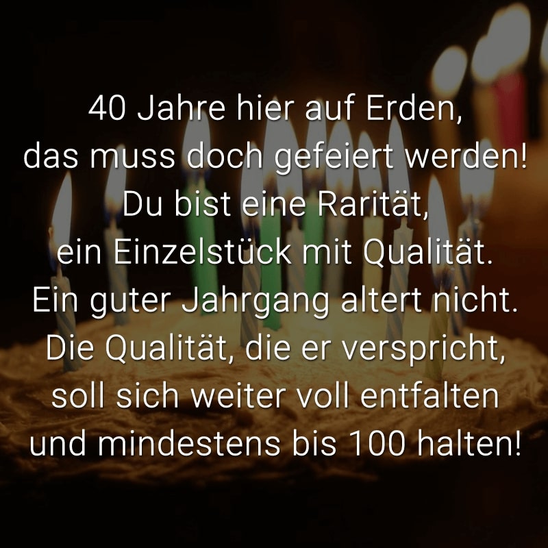 Geburtstag 40 lustige kurze zum sprüche Sprüche zum