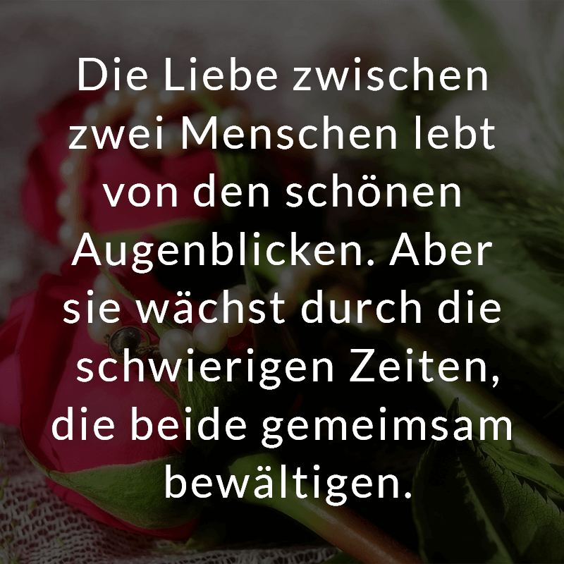 ᐅ Die Liebe zwischen zwei Menschen lebt von den schönen Augenblicken