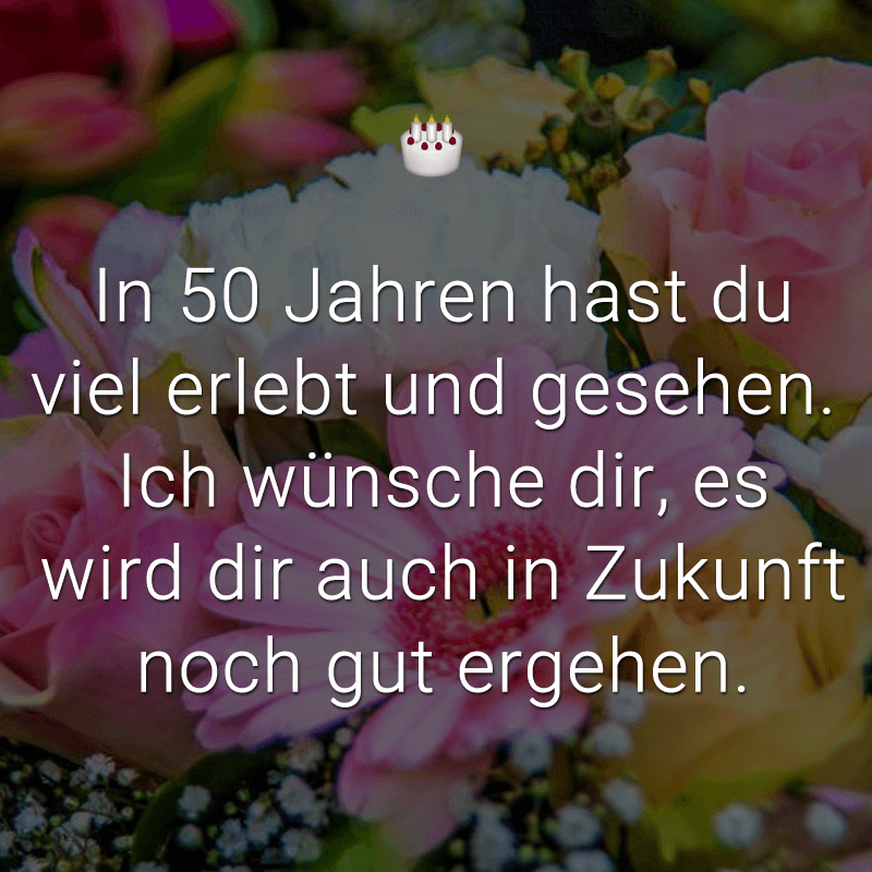 ᐅ Glückwünsche Zum 50 Geburtstag Beliebt Lustig Kreativ