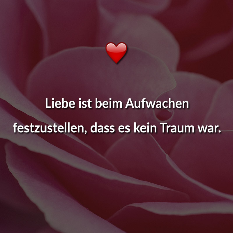 Liebe ist beim Aufwachen festzustellen, dass es kein Traum war.