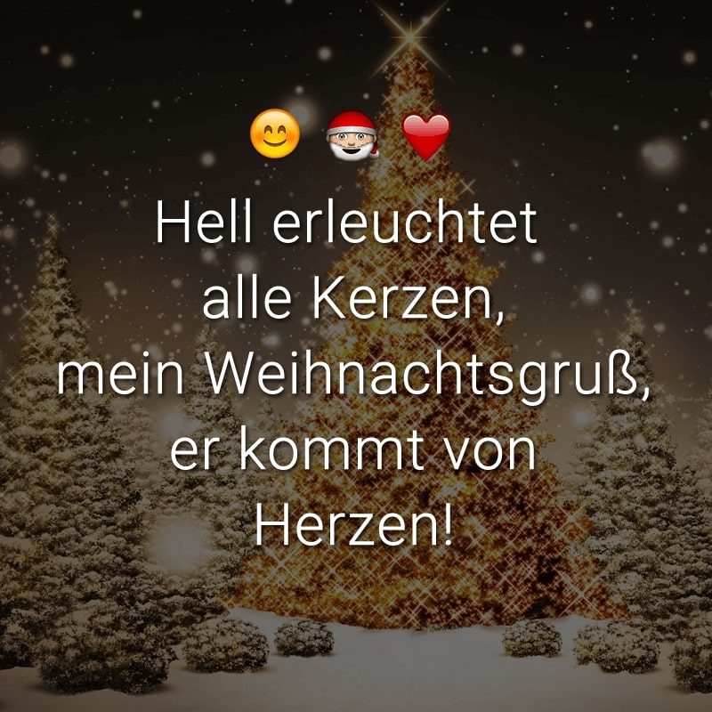 Hell erleuchtet alle Kerzen, mein Weihnachtsgruß, er kommt von Herzen!