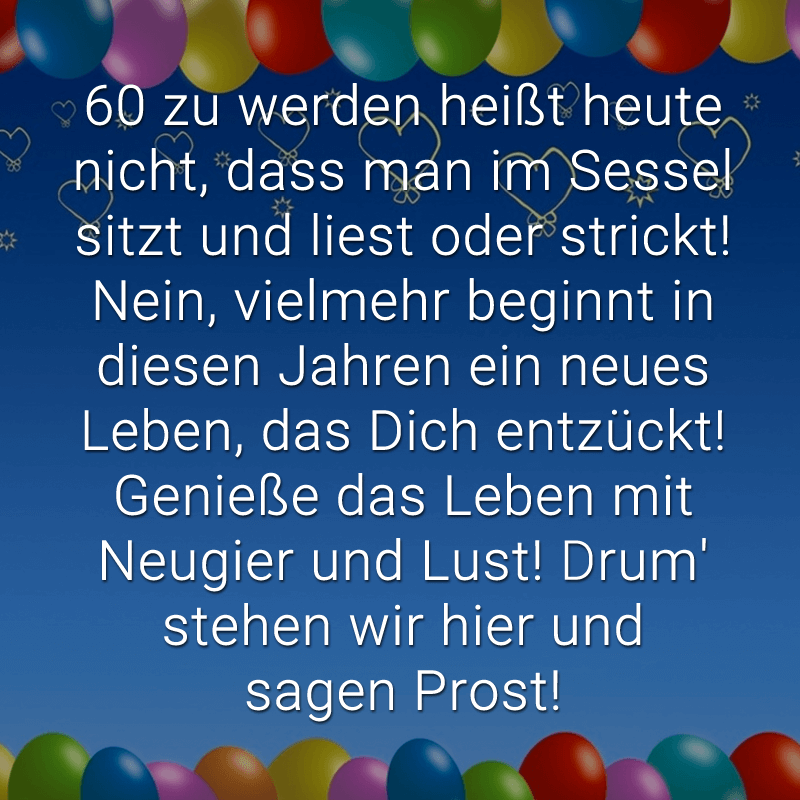 ᐅ Glückwünsche Zum 60 Geburtstag Beliebt Lustig Kreativ