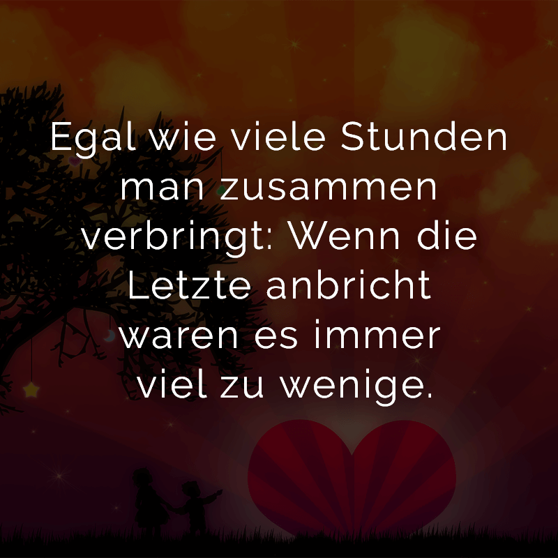 ᐅ Egal Wie Viele Stunden Man Zusammen Verbringt Wenn Die Letzte