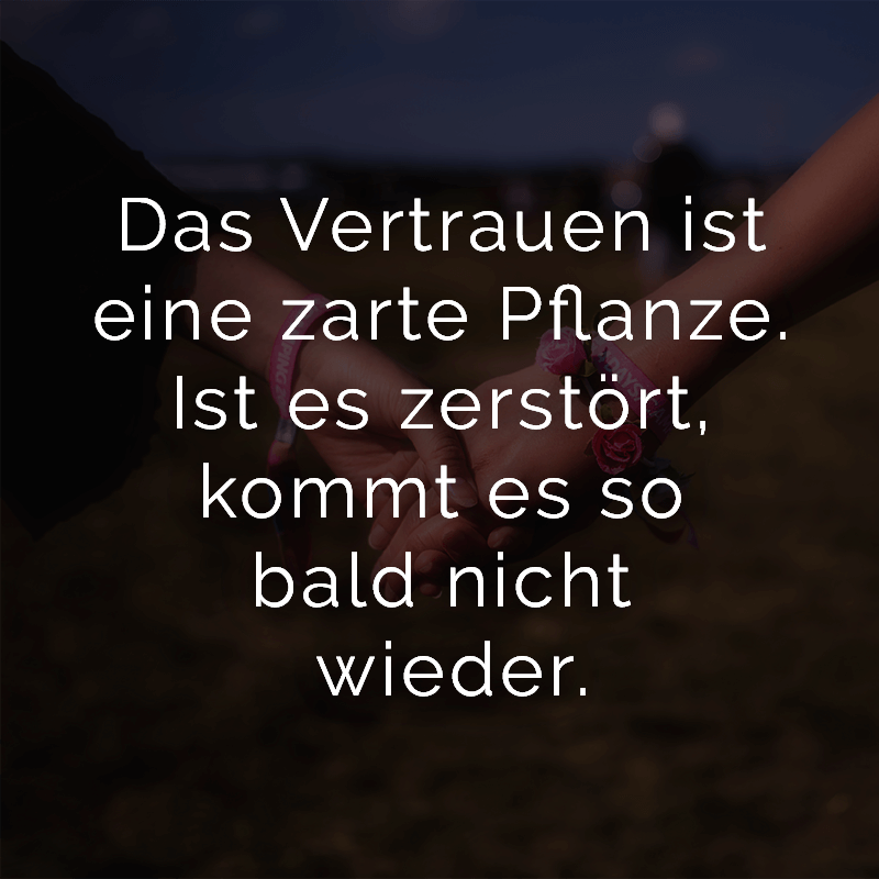 Sprüche Vertrauensbruch Die besten Bilder von Sprüche in 2019