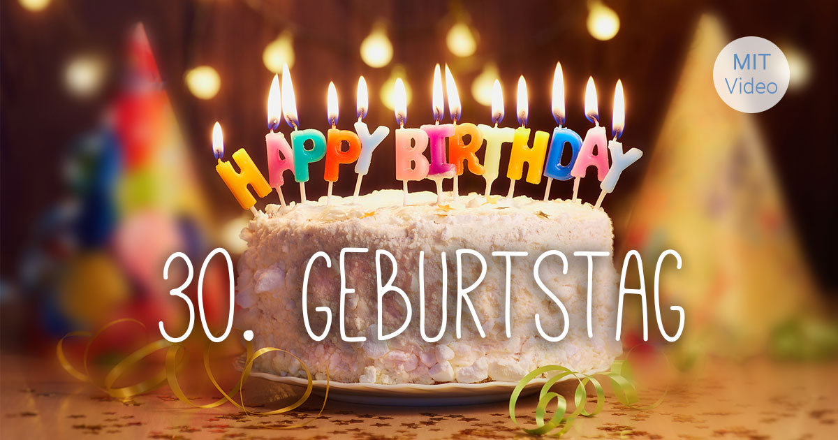Alles Gute Zum 30 Geburtstag Freundin Gluckwunsche Zum 30 Geburtstag Geburtstagsspruche 30 02 09